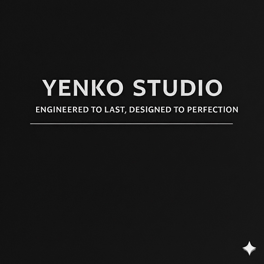 Yenko Studio | Engineered to Last, Designed to Perfection